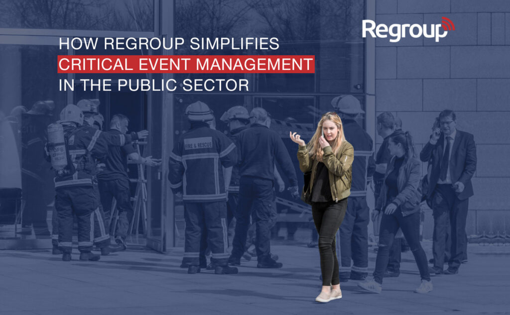 How Regroup Simplifies Critical Event Management in the Public Sector