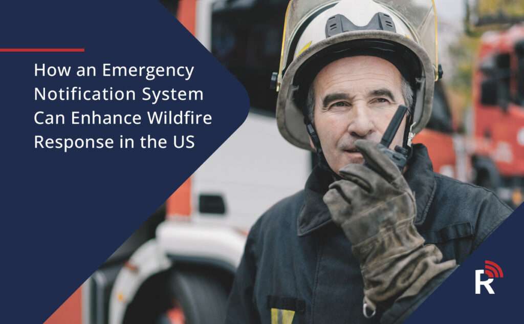 Enhance Wildfire Response with an Emergency Notification System