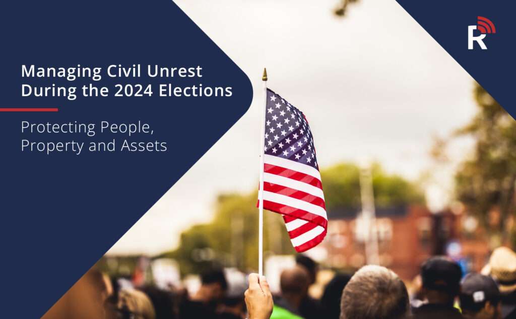 Preparing for Civil Unrest During 2024 Elections